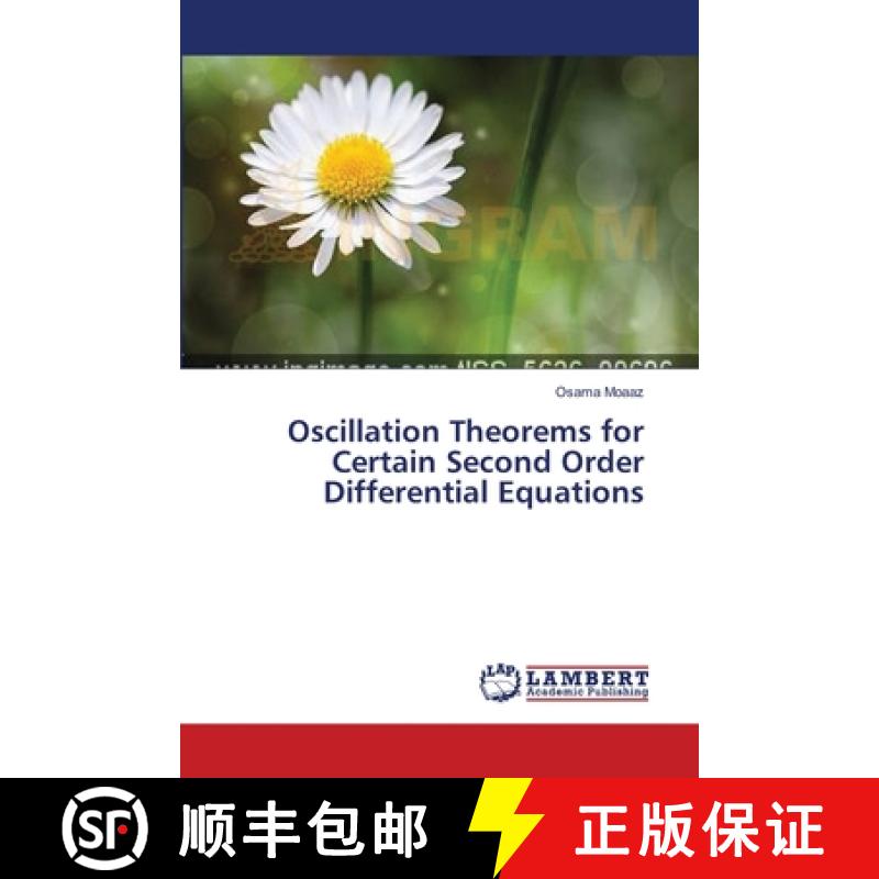 预订 Oscillation Theorems for Certain Second Order Differential Equations [9783659548130]