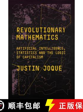 【3-4周达】Revolutionary Mathematics: Artificial Intelligence, Statistics and the Logic of Capitalism [9781788734004]
