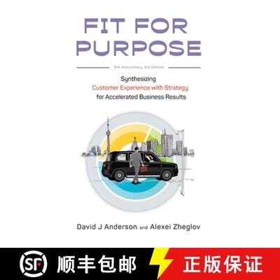 【3-4周达】精装 Fit for Purpose 5th Anniversary Edition: Synthesizing Customer Experience with Strate... [9781960442024]