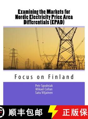 预订 Examining the Markets for Nordic Electricity Price Area Differentials (EPAD): Focus on Finland [9789522657756]