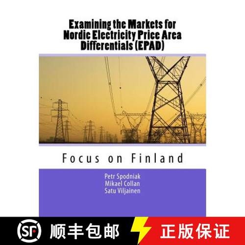 预订 Examining the Markets for Nordic Electricity Price Area Differentials (EPAD): Focus on Finland [9789522657756]