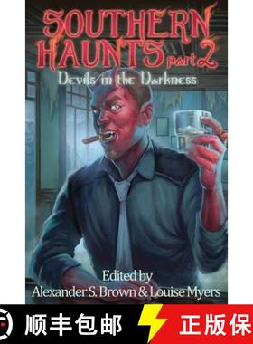 预订 Southern Haunts: Devils in the Darkness [9781937929541]