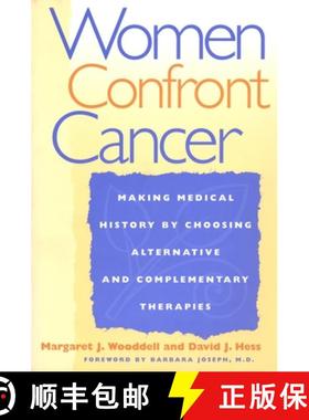 【3-4周达】Women Confront Cancer: Twenty-One Leaders Making Medical History by Choosing Alternative a... [9780814735862]