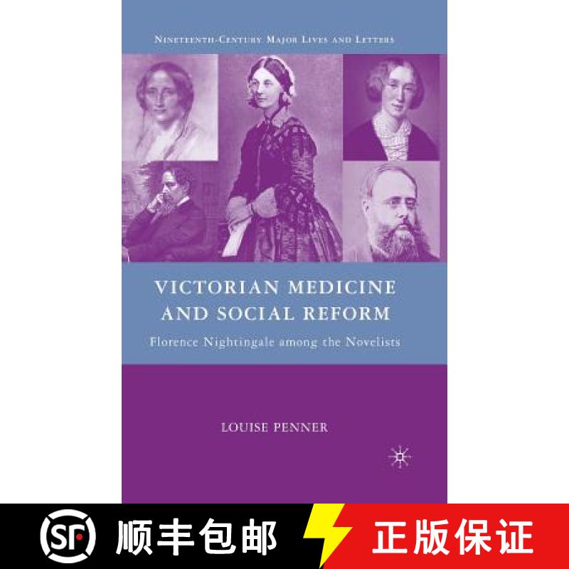 【3-4周达】Victorian Medicine and Social Reform : Florence Nightingale among the Novelists [9781349379552]