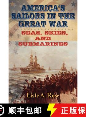 预订 America's Sailors in the Great War: Seas, Skies, and Submarines [9780826221056]