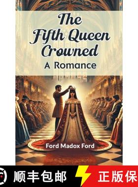【3-4周达】The Fifth Queen Crowned A Romance [9789365785586]