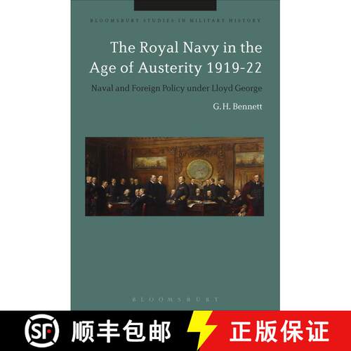 【3-4周达】精装 The Royal Navy in the Age of Austerity 1919-22: Naval and Foreign Policy under Lloyd ... [9781474268387]