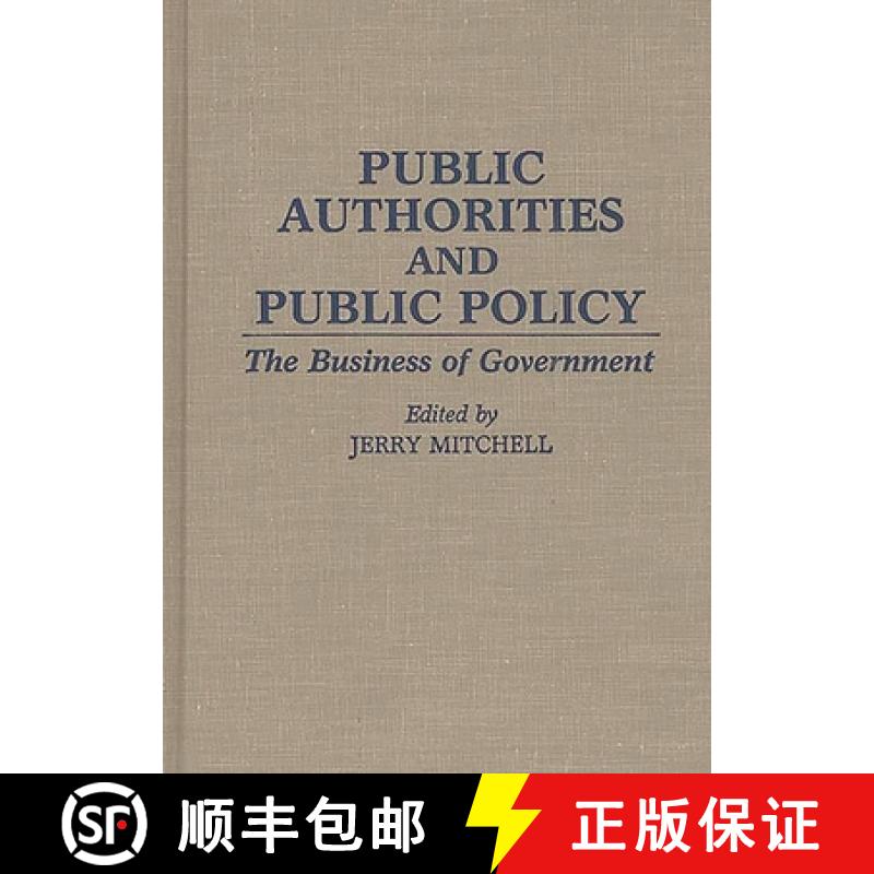 预订 Public Authorities and Public Policy: The Business of Government [9780313285035]