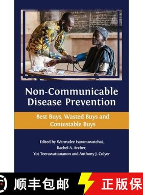 【3-4周达】Non-communicable Disease Prevention: Best Buys, Wasted Buys and Contestable Buys [9781783748631]