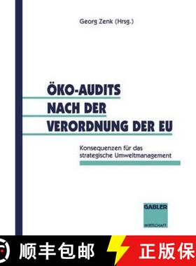 【3-4周达】Öko-Audits Nach Der Verordnung Der EU: Konsequenzen Für Das Strategische Umweltmanagement [9783409186988]