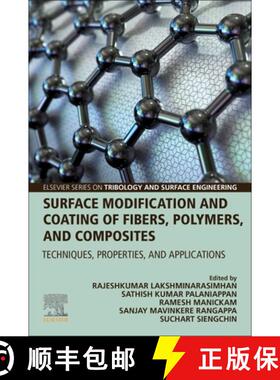 【3-4周达】Surface Modification and Coating of Fibers, Polymers, and Composites: Techniques, Properti... [9780443220296]