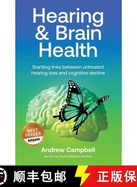 预订 Hearing and Brain Health : Startling links between untreated hearing loss and cognitive decline [9780645259841]