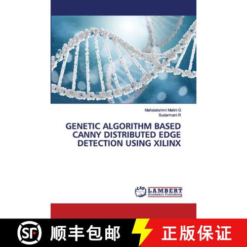 预订 Genetic Algorithm Based Canny Distributed Edge Detection Using Xilinx [9786202563628]