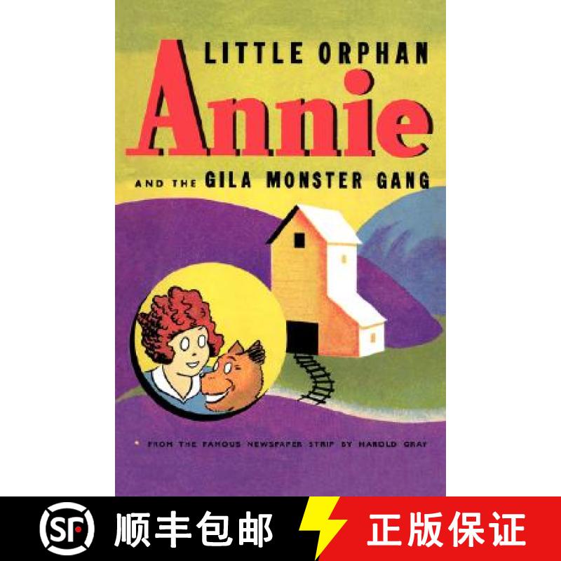 【2-3周达】Little Orphan Annie and the Gila Monster Gang [9781434469861]