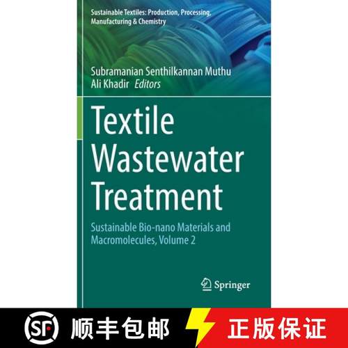【3-4周达】Textile Wastewater Treatment : Sustainable Bio-nano Materials and Macromolecules, Volume 2 [9789811928512]