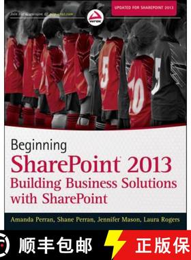 【3-4周达】Beginning Sharepoint 2013: Building Business Solutions [Wiley计算机] [9781118495896]
