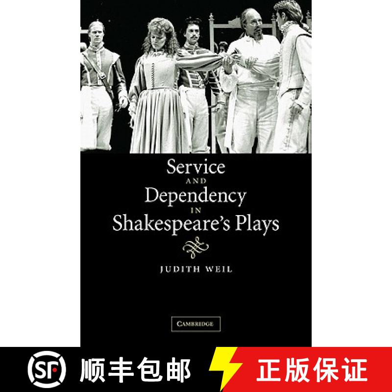 【3-4周达】Service and Dependency in Shakespeare's Plays [9780521101059]