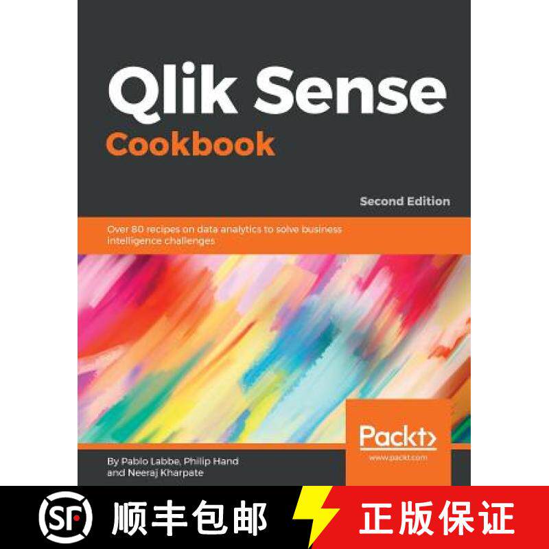 预订 Qlik Sense Cookbook - Second Edition : Over 80 recipes on data analytics to solve business intel... [9781788997058]