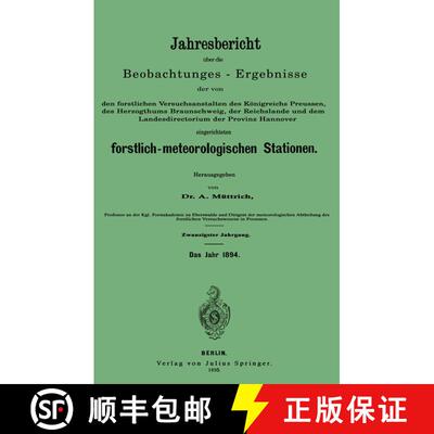 【3-4周达】Jahresbericht UEber Die Beobachtungs-Ergebnisse: Den Forstlichen Versuchsanstalten Des Koe... [9783642937477]