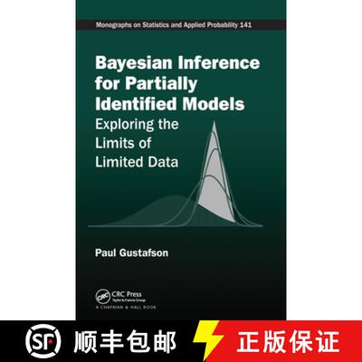 预订 Bayesian Inference for Partially Identified Models: Exploring the Limits of Limited Data [9780367570538]