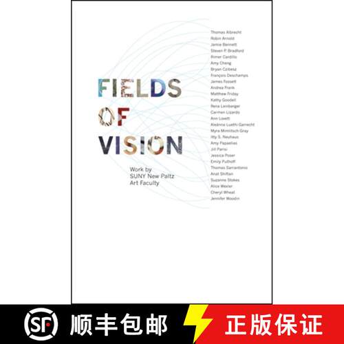 【3-4周达】Fields of Vision : Work by SUNY New Paltz Art Faculty [9780615701486]