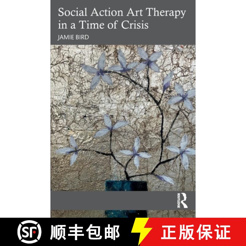 【3-4周达】Social Action Art Therapy in a Time of Crisis [9780367696214]