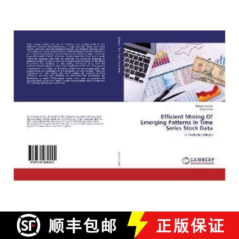 预订 Efficient Mining Of Emerging Patterns In Time Series Stock Data [9783330039445]