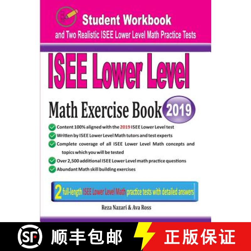 【3-4周达】ISEE Lower Level Math Exercise Book: Student Workbook and Two Realistic ISEE Lower Level M... [9781970036435]