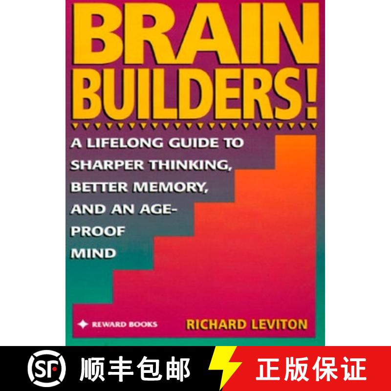 【3-4周达】Brain Builders!: A Lifelong Guide to Sharper Thinking, Better Memory, and Anage-Proof Mind [9780133036039]