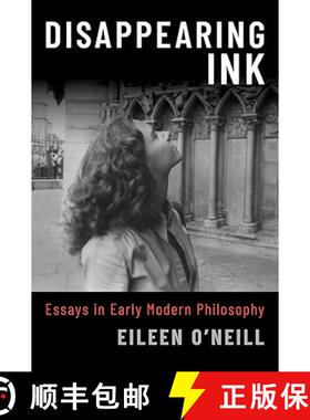 【3-4周达】Disappearing Ink: Essays in Early Modern Philosophy [9780190086633]