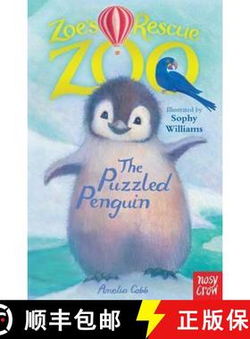 【3-4周达】Zoe's Rescue Zoo: Puzzled Penguin [9780857632050]