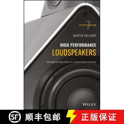 【3-4周达】High Performance Loudspeakers - Optimising High Fidelity Loudspeaker Systems, 7Th Edition ... [9781118413531]