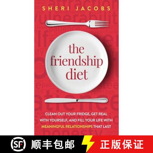【3-4周达】The Friendship Diet: Clean Out Your Fridge, Get Real with Yourself, and Fill Your Life wit... [9781950043101]