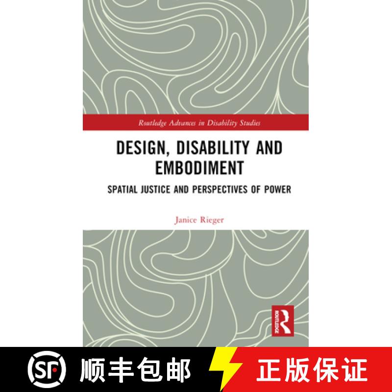 【3-4周达】Design, Disability and Embodiment: Spatial Justice and Perspectives of Power [9781032076843]