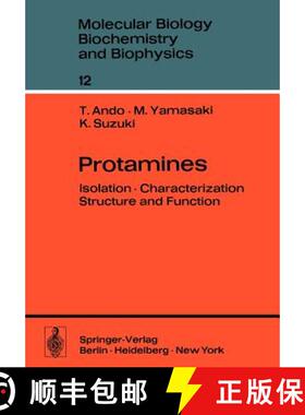 【3-4周达】Protamines : Isolation · Characterization · Structure and Function [9783642462962]