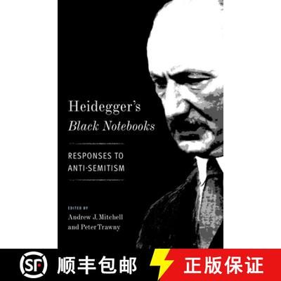 【3-4周达】Heidegger`s Black Notebooks – Responses to Anti–Semitism [9780231180450]