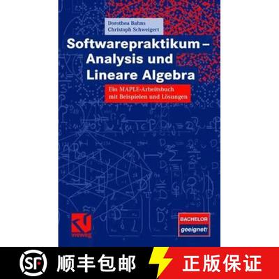 【3-4周达】Softwarepraktikum - Analysis und Lineare Algebra : Ein MAPLE-Arbeitsbuch mit vielen Beispi... [9783834803702]