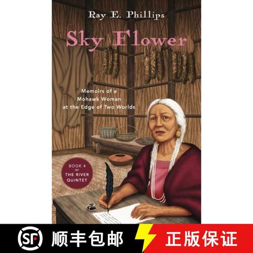 【3-4周达】Sky Flower: Memoirs of a Mohawk Woman at the Edge of Two Worlds [9798989906260]