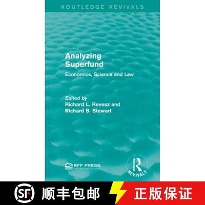 【3-4周达】Analyzing Superfund: Economics, Science, and Law [9781138955455]