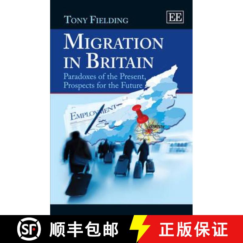 【3-4周达】Migration in Britain: Paradoxes of the Present, Prospects for the Future [9781781004197]