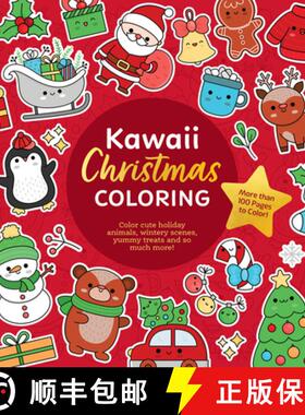 【3-4周达】Kawaii Christmas Coloring: Color Cute Holiday Animals, Wintery Scenes, Yummy Treats and So... [9780785844662]