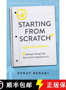 【3-4周达】Starting From Scratch : Managing Change Like Your Career Depends On It [9781642252972]