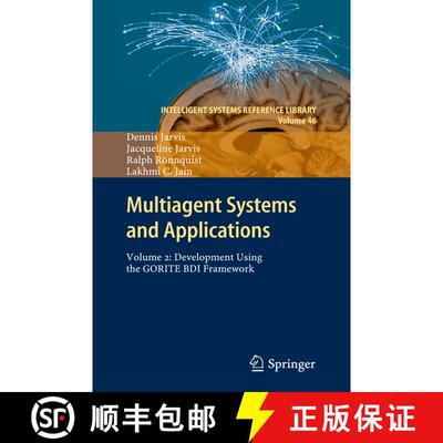 【3-4周达】精装 Multiagent Systems and Applications: Volume 2: Development Using the GORITE BDI Frame... [9783642333194]