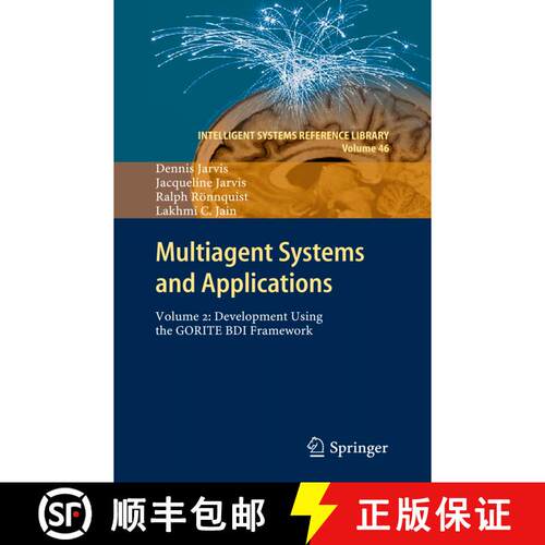 【3-4周达】精装 Multiagent Systems and Applications: Volume 2: Development Using the GORITE BDI Frame... [9783642333194]