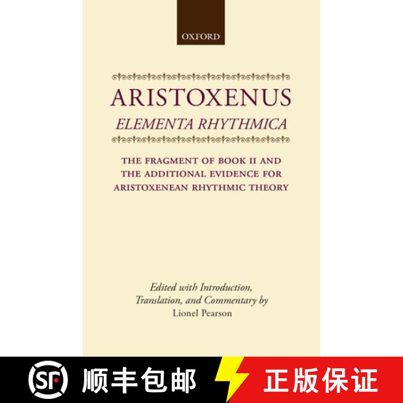 【2-3周达】Elementa Rhythmica: The Fragment of Book II and the Additional Evidence for Aristoxenean R...[9780198140511]