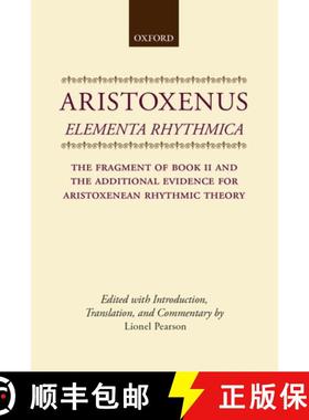【3-4周达】Elementa Rhythmica: The Fragment of Book II and the Additional Evidence for Aristoxenean R... [9780198140511]