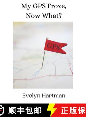 【3-4周达】My GPS Froze, Now What? [9789916942161]