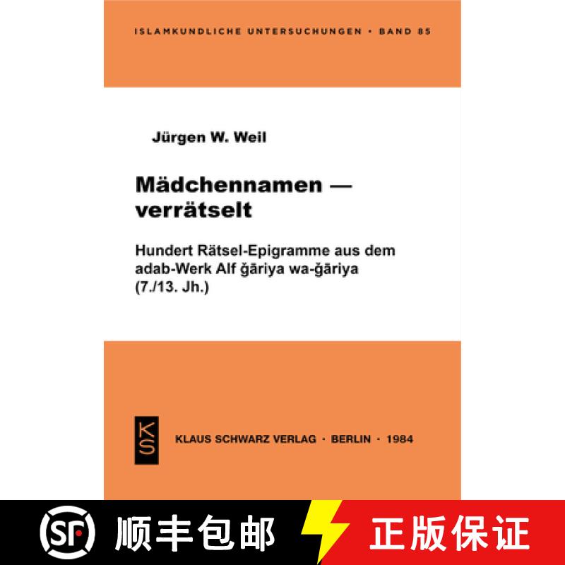【3-4周达】Mädchennamen - Verrätselt: 100 Rätsel-Epigramme Aus D. Adab-Werk Alf Gāriya Wa-G&#... [9783922968351]