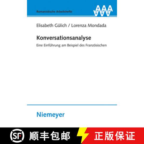 【3-4周达】Konversationsanalyse – Eine Einführung am Beispiel des Französischen [9783484540538]