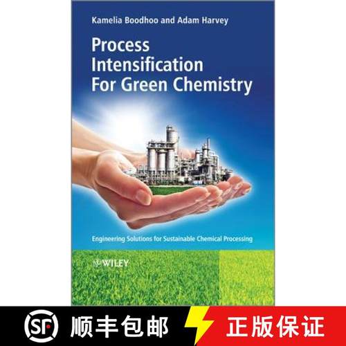 【3-4周达】Process Intensification For Green Chemistry - Engineering Solutions For Sustainable Chemic... [9780470972670]
